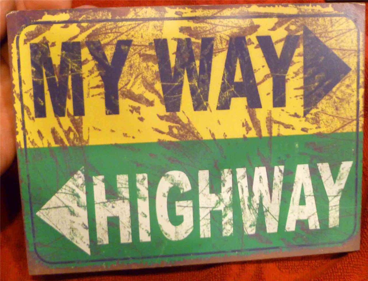 Wall Sign "My Way Highway" Wood Wall Hang Antique look
